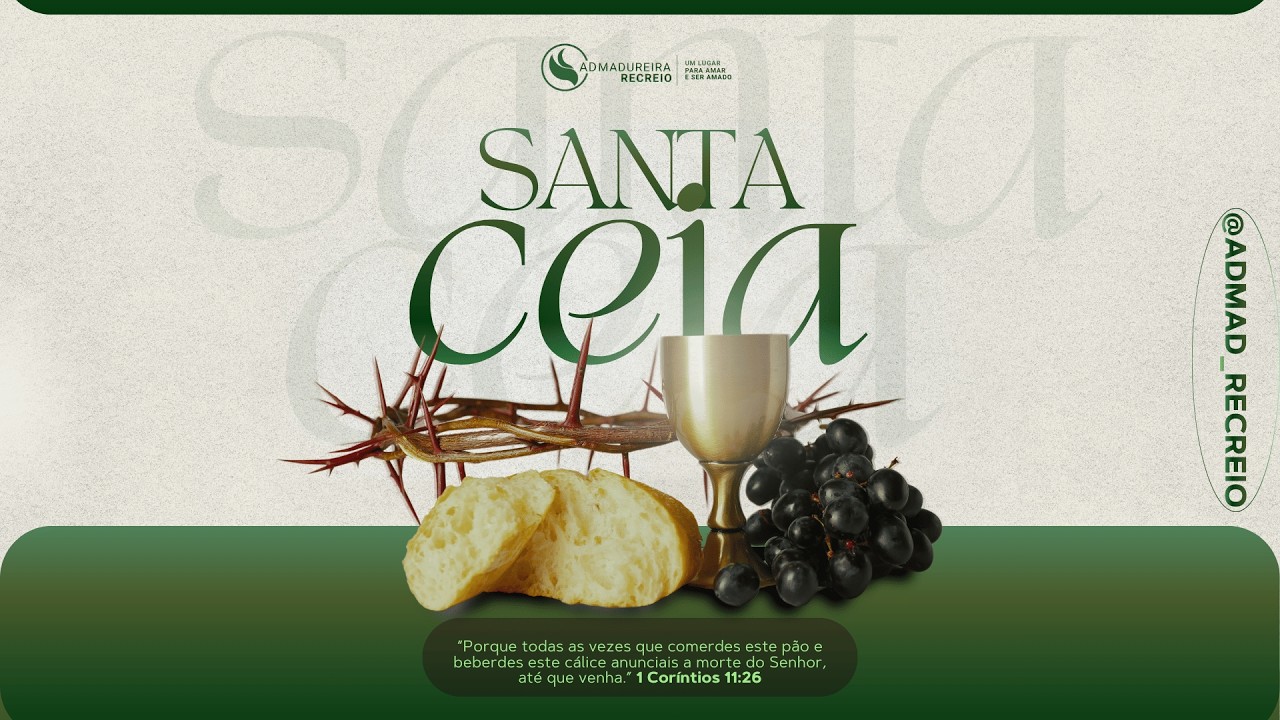 Culto de Santa Ceia |  ADMAD Recreio  |  08/02/2026