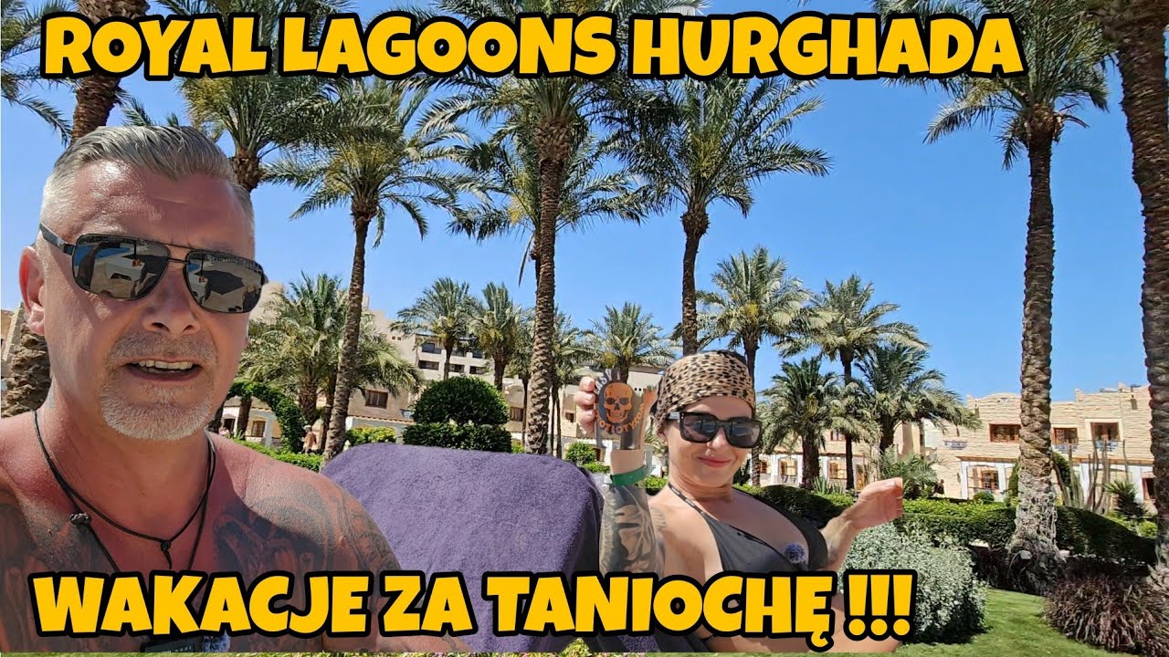 ROYAL LAGOONS HURGHADA!!! WAKACJE ZA TANIOCHĘ !!! TO JEST TO !!!