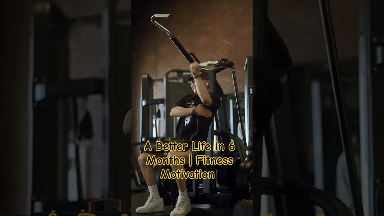 A Better Life in 6 Months | Fitness Motivation Transform Your Body & Mind 