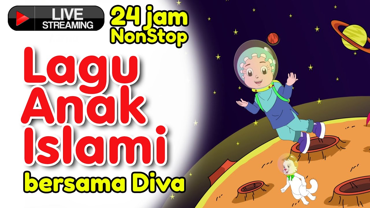 Lagu Asmaul Husna dan Lagu Anak Islam Lainnya bersama Diva |  Non Stop Live Stream