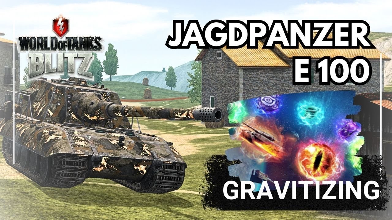 GRAVITIZING Jg. Pz. E100