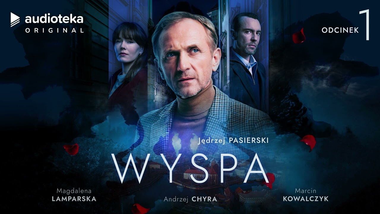 Wyspa - audioserial | odcinek 1 | Jędrzej Pasierski (w roli gł&oacute;wnej: Andrzej Chyra)