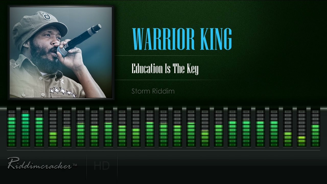 Warrior King - Education Is The Key (Storm Riddim) [HD]