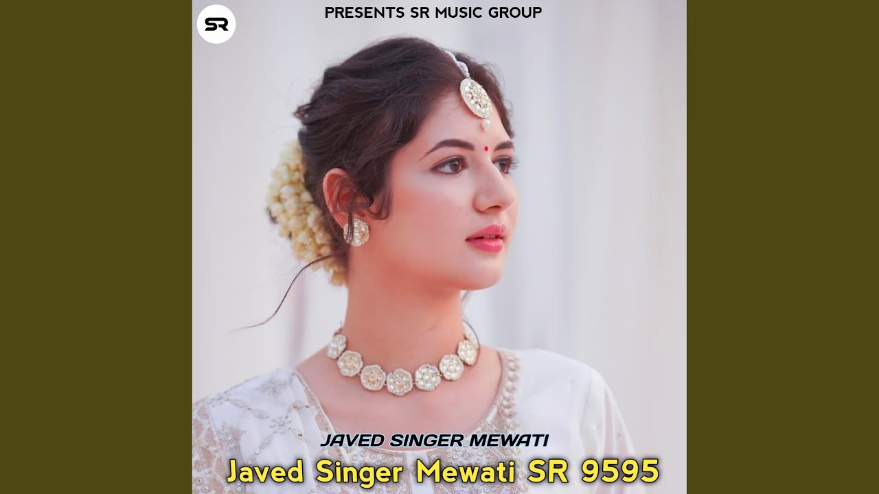 Javed Singer Mewati SR 9595 (feat. Javed Singer mewati)