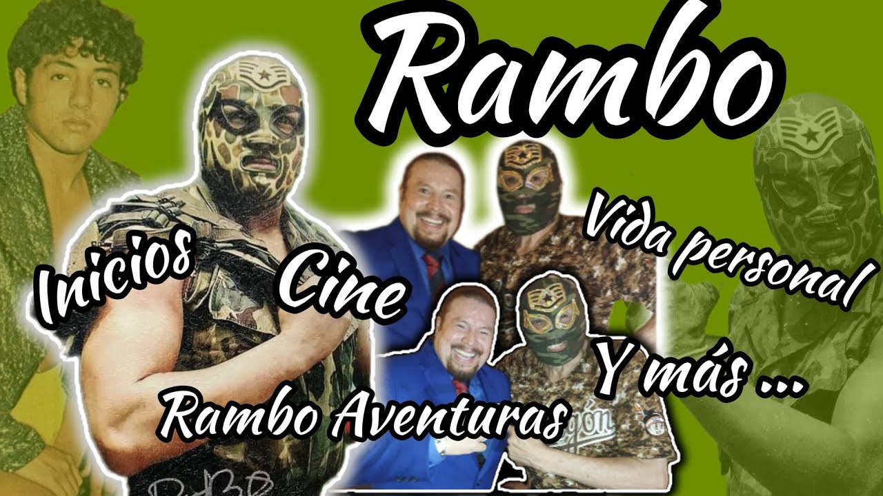 "RAMBO" : los inicios ,pérdida de la máscara ,cine y las Ramboaventuras 
