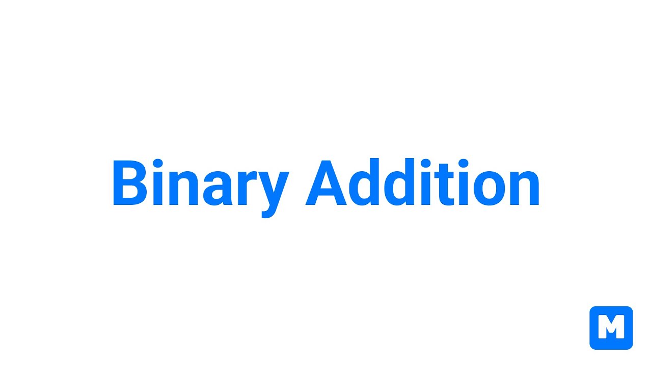 Binary Addition | Math for Machines!