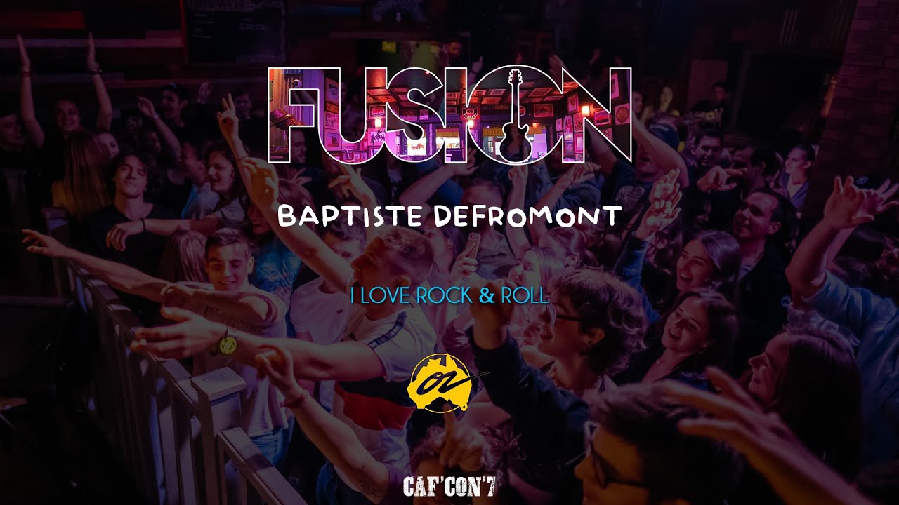 Fusion Live by Café Oz Châtelet feat Baptiste Defromont - I Love Rock and Roll (Cover)
