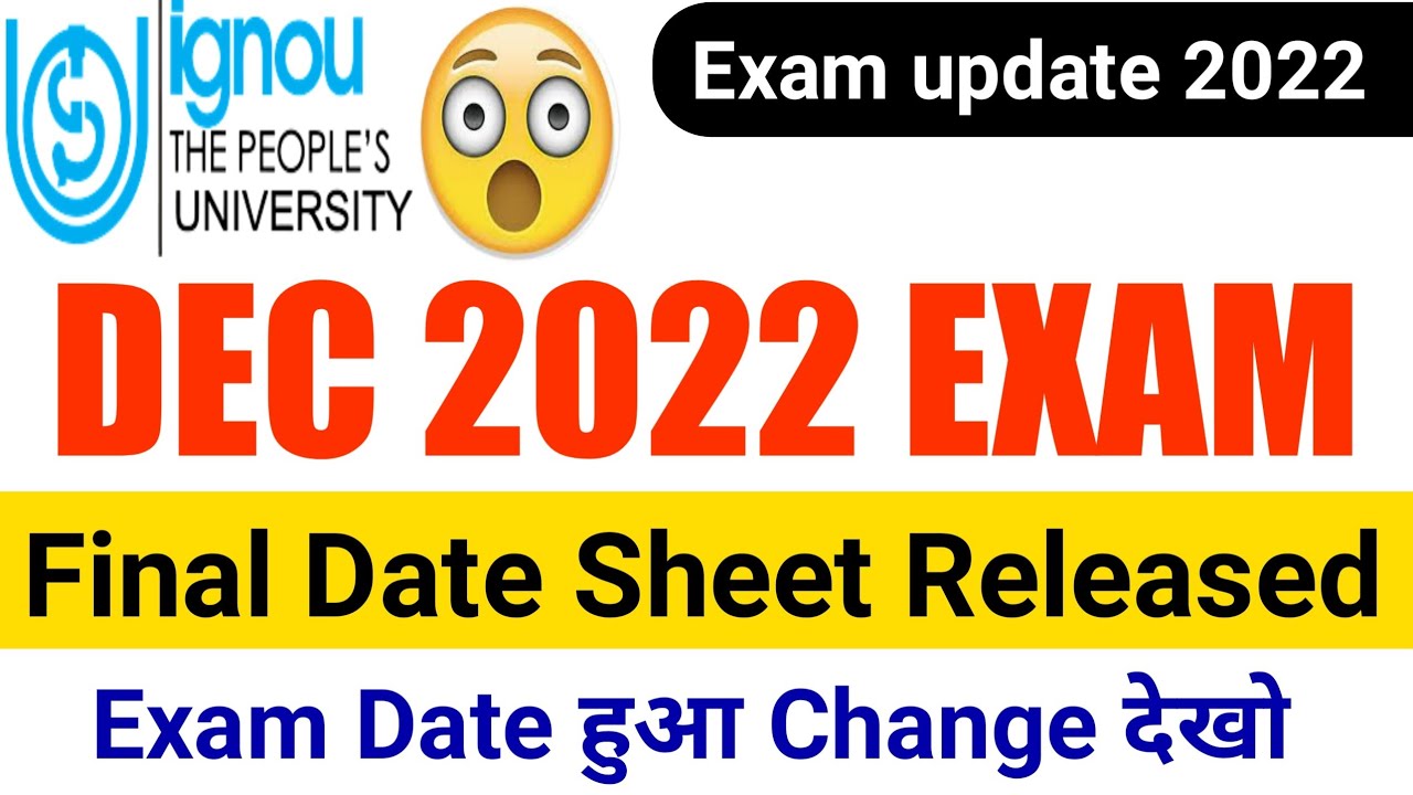 ignou date sheet december 2022 | ignou exam date sheet 2022 | ignou exam update |ignou exam | ignou