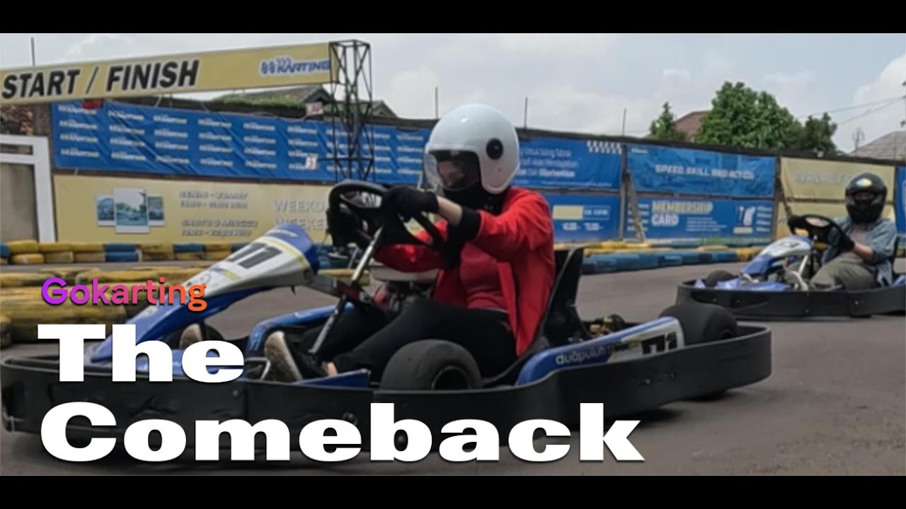 Go Karting:The Comeback!