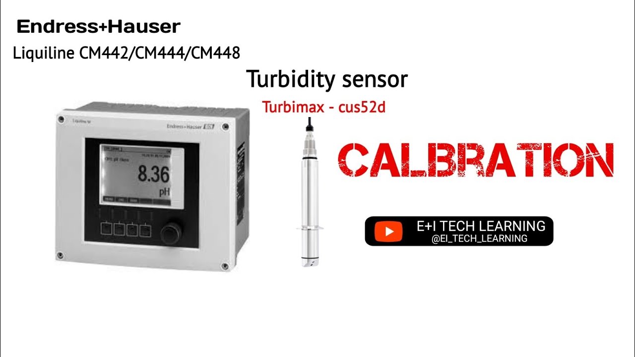 How to do Endress+Hauser Turbidity sensor turbimax cus52d Calibration 