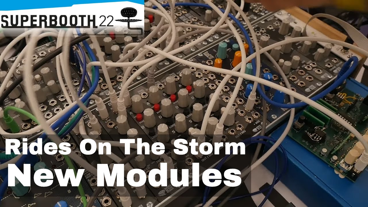Superbooth 22: Rides On The Storm - Modules