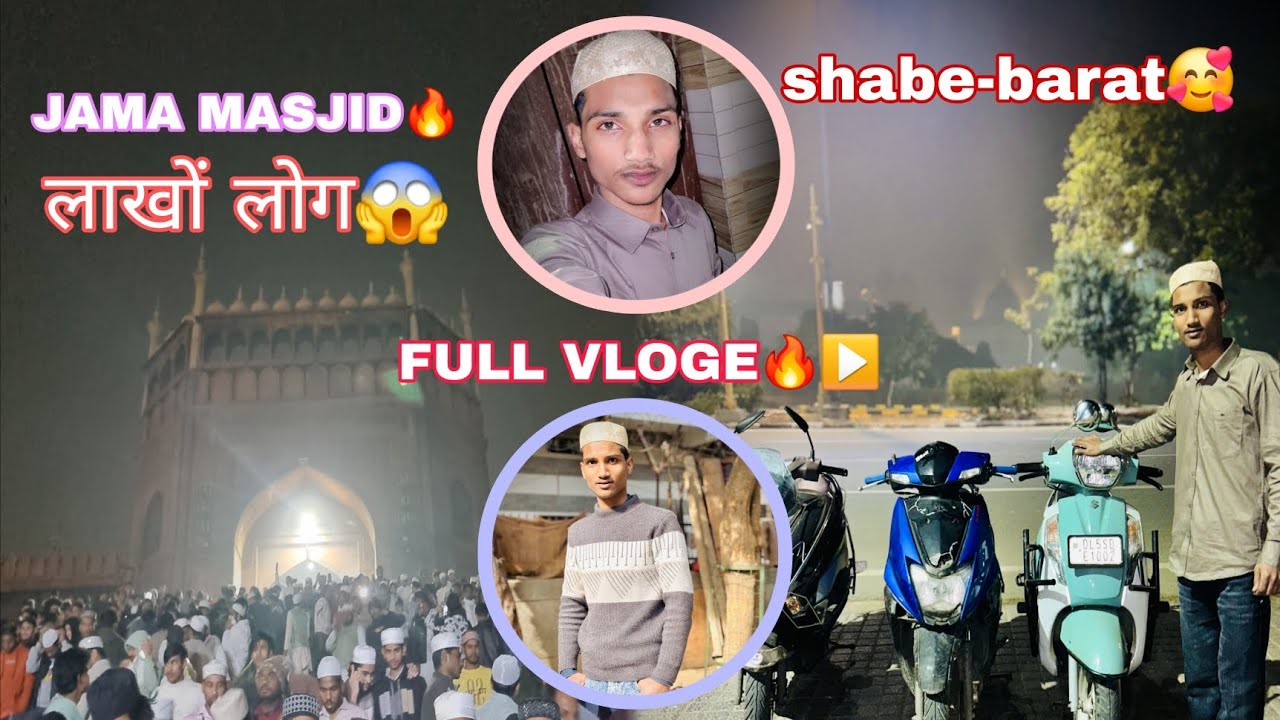 Shabe barat. Jama masjid lakho log🔥😱 #vloge😱 FULL VLOGE▶️