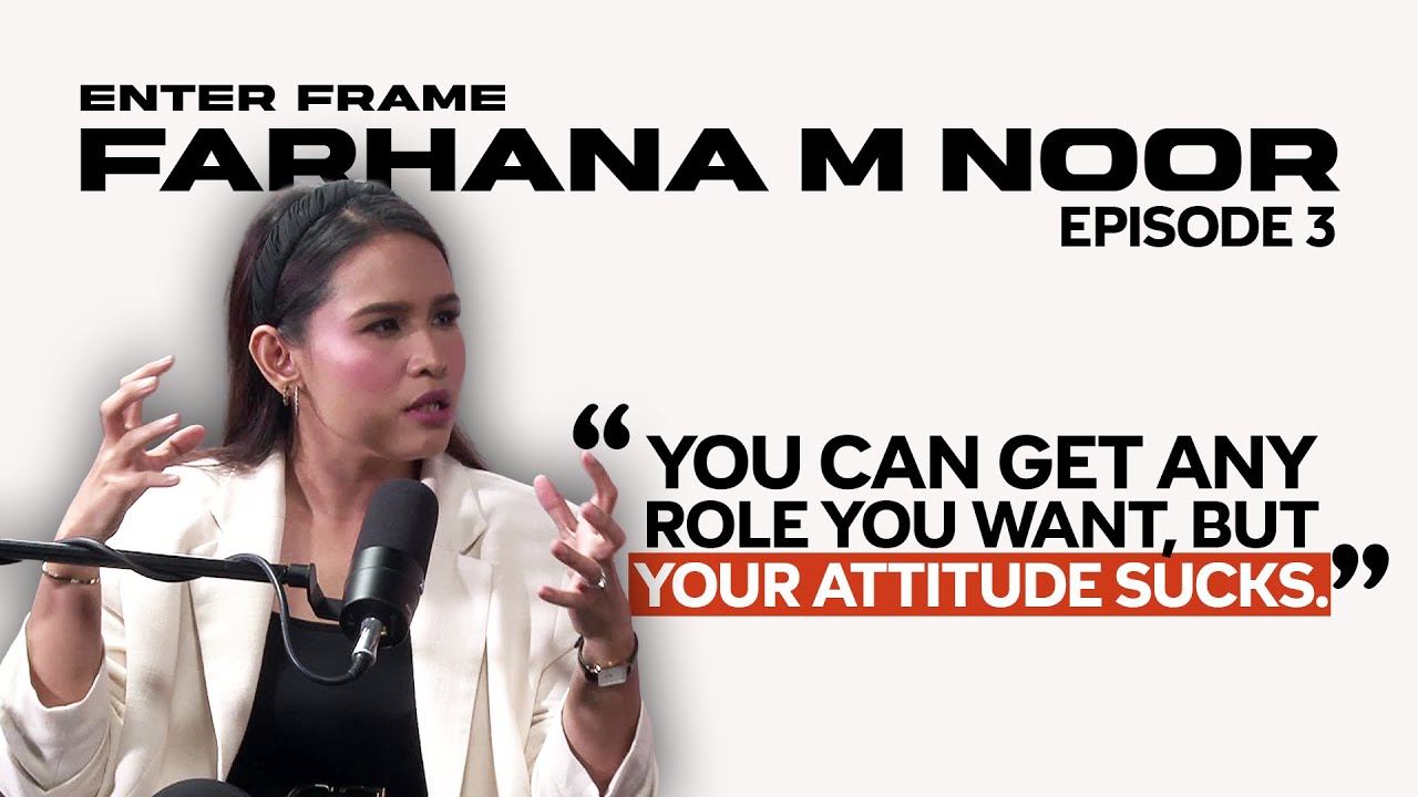 Between Aptitude And Attitude with Farhana M. Noor | Enter Frame Ep 3