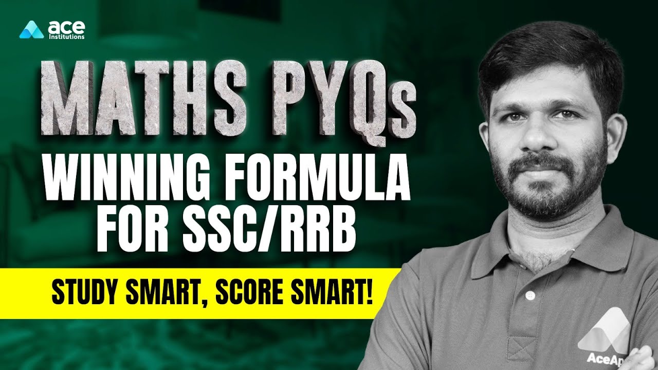 SSC/RRB Maths PYQs Explained | Smart Study Strategy for Top Scores | ACE Institutions