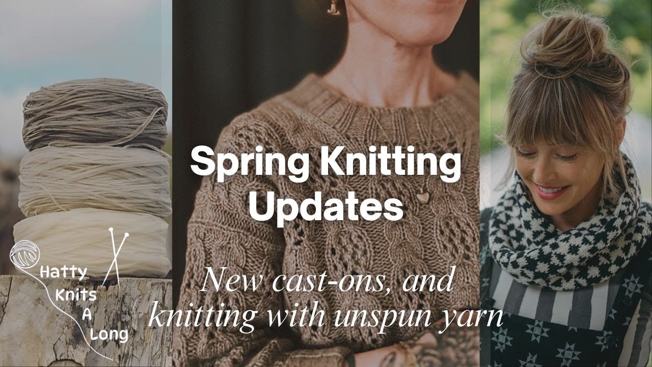 Spring Knitting Updates: Essential Blanket, Sock Squad, New Test Knit & More! 🌸🧶 | Knitting Podcast