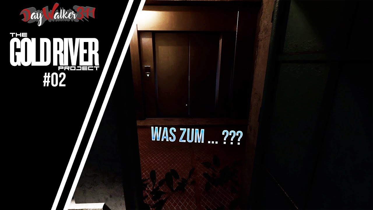 ★ The Gold River Project ★ - #02 - Was zum...???
