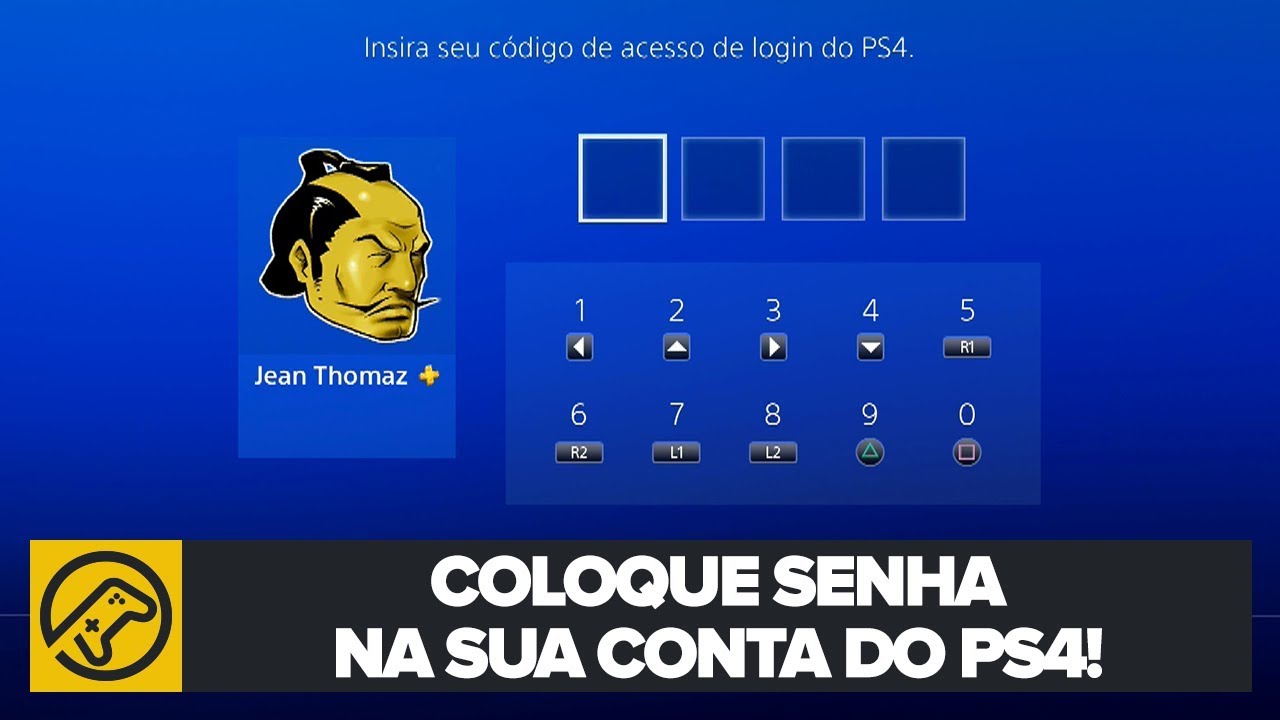 DICA: COLOQUE SENHA NA SUA CONTA DO PS4 E A DEIXA MUITO MAIS SEGURA!