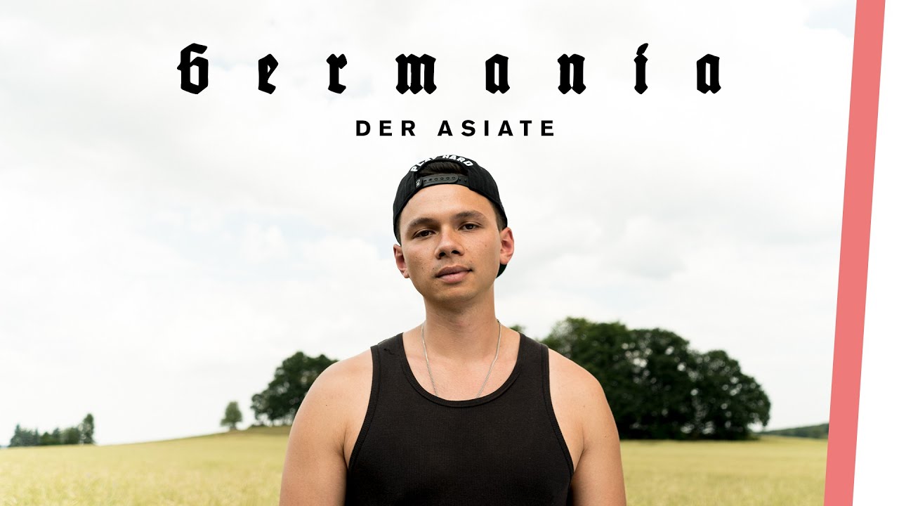 GERMANIA | Der Asiate