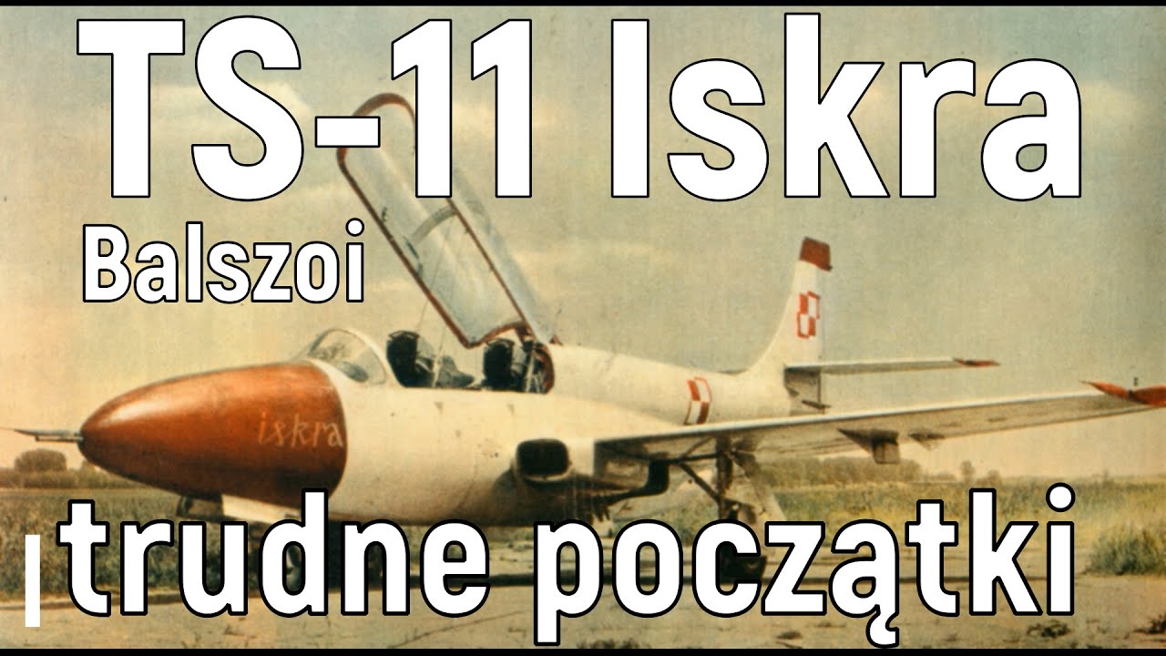 TS-11 Iskra | trudne początki