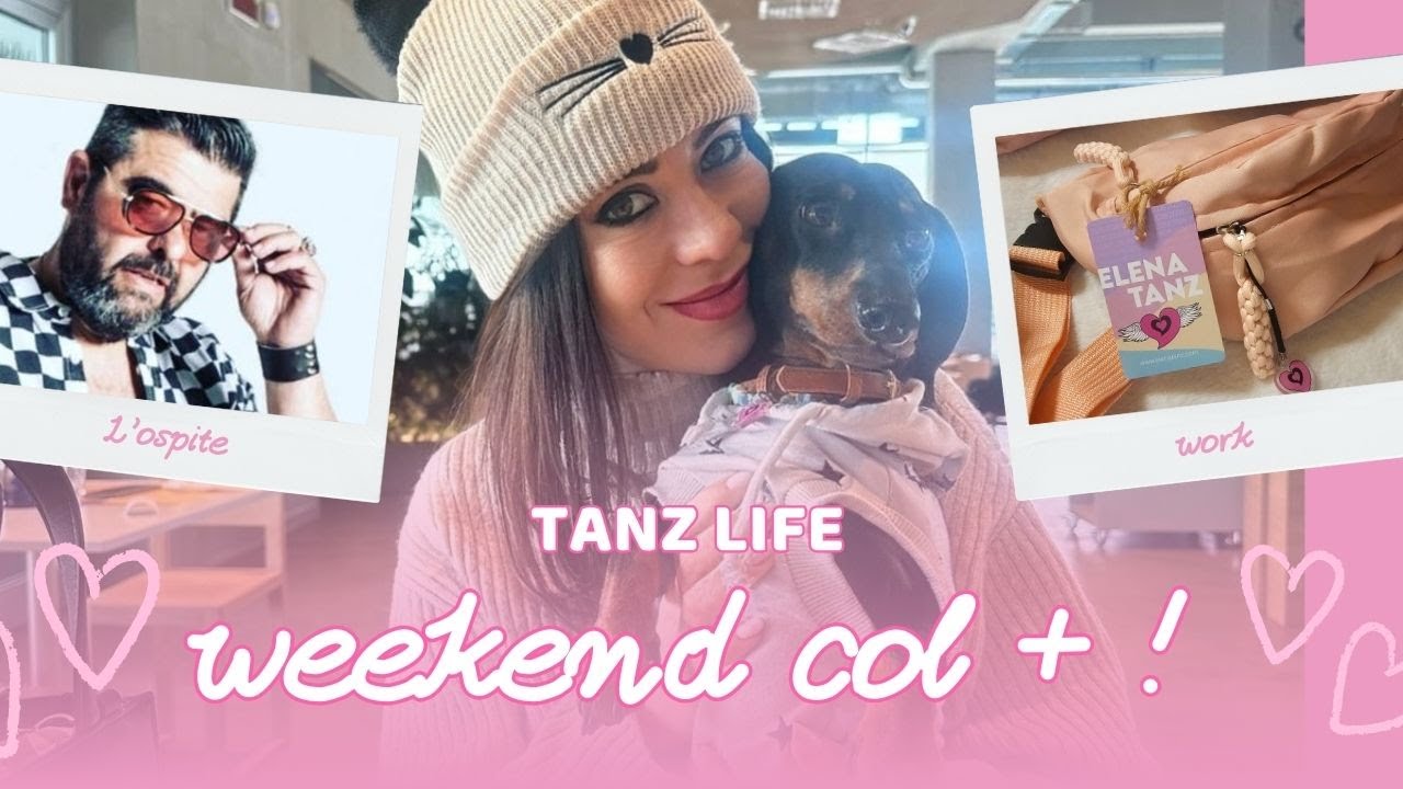 PIU' che positivo questo weekend! | TANZ LIFE