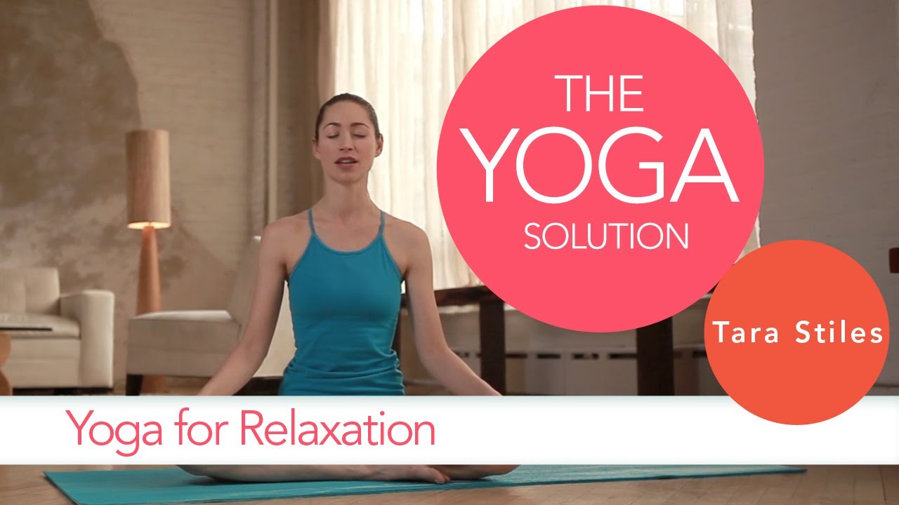Yoga for Relaxation | The Yoga Solution With Tara Stiles