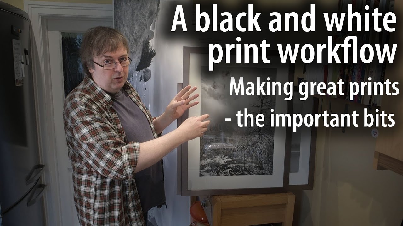 A full black and white print workflow - what it means and what has changed over 20 years printmaking