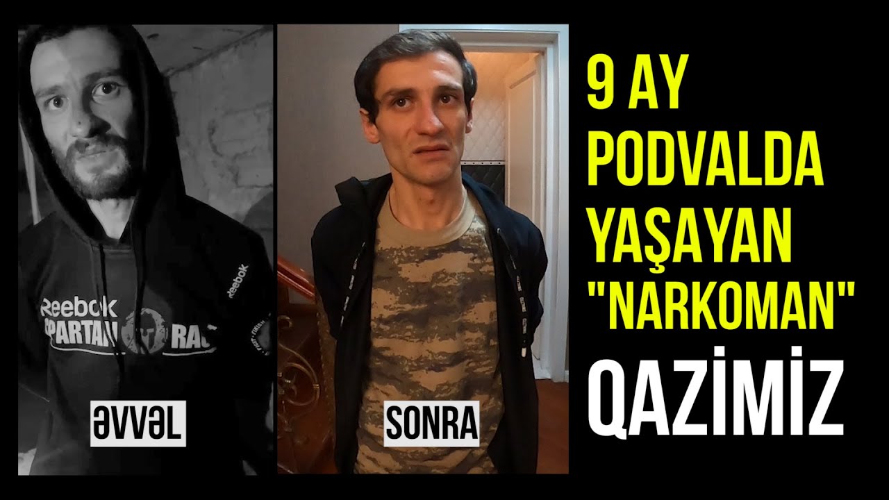 Görün QAZİMİZİ narkomaniydan necə xilas elədik | Nail Kəmərli