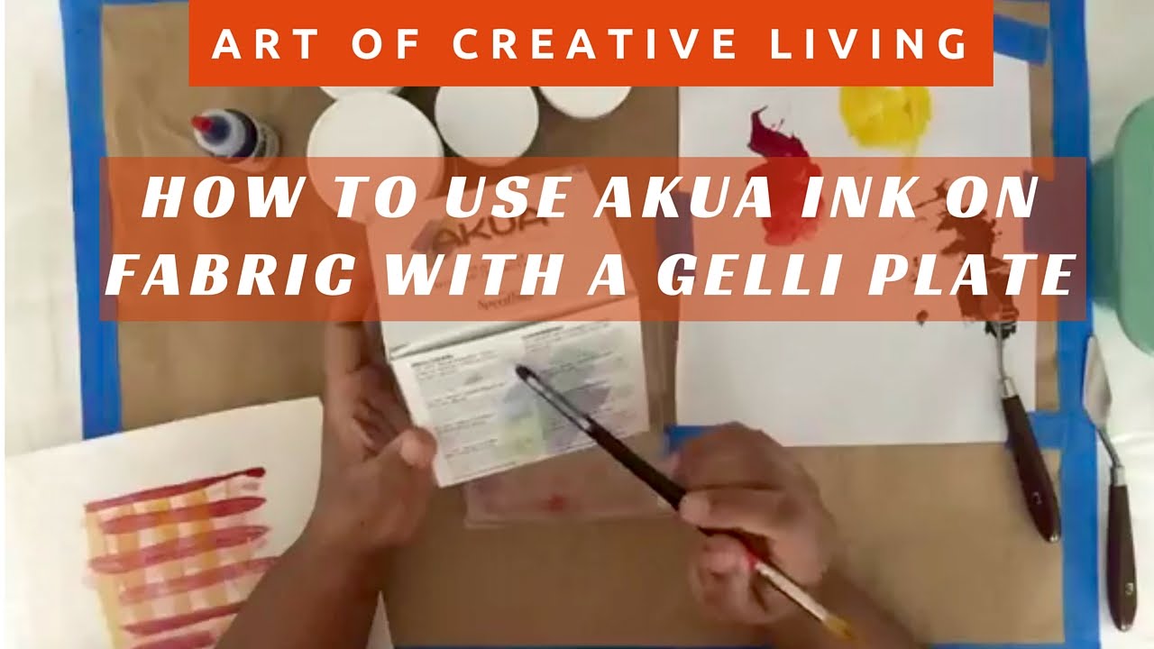How To Print on Fabric Using A Gelli Plate and Akua Ink