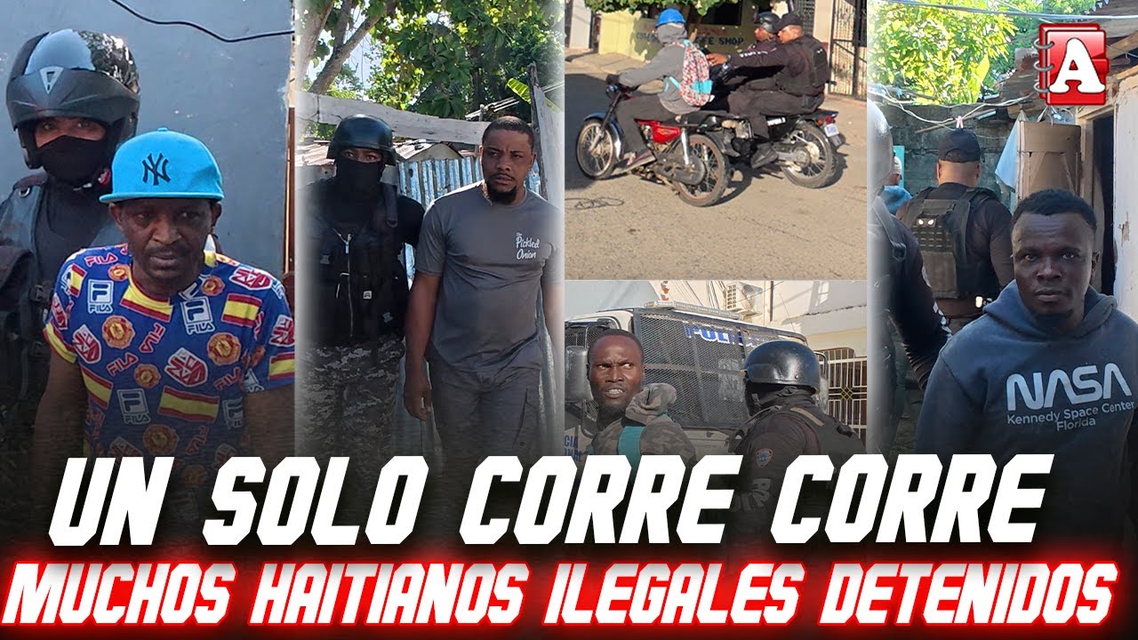 QUE CORRE CORRE! MUCHOS HAITIANOS SIN DOCUMENTOS DETENIDOS EN OPERATIVO