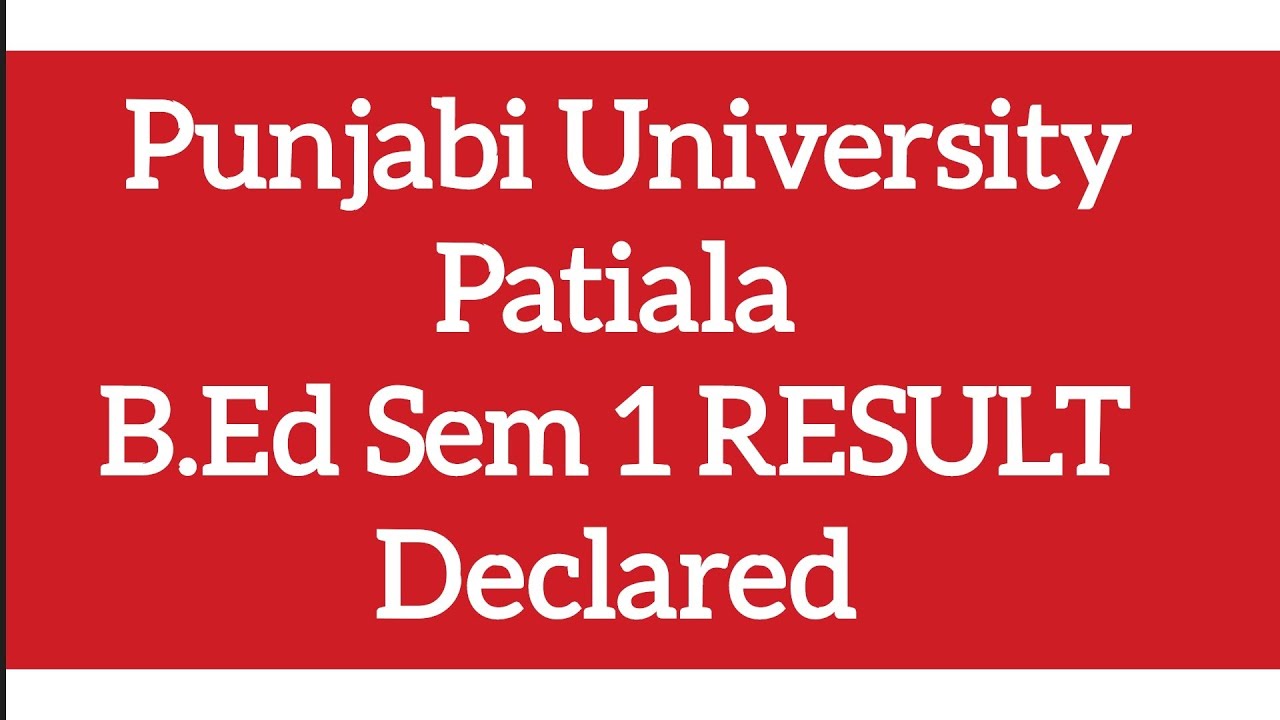 B.Ed Sem 1 Result Declared Punjabi University Patiala|Shyna Goyal
