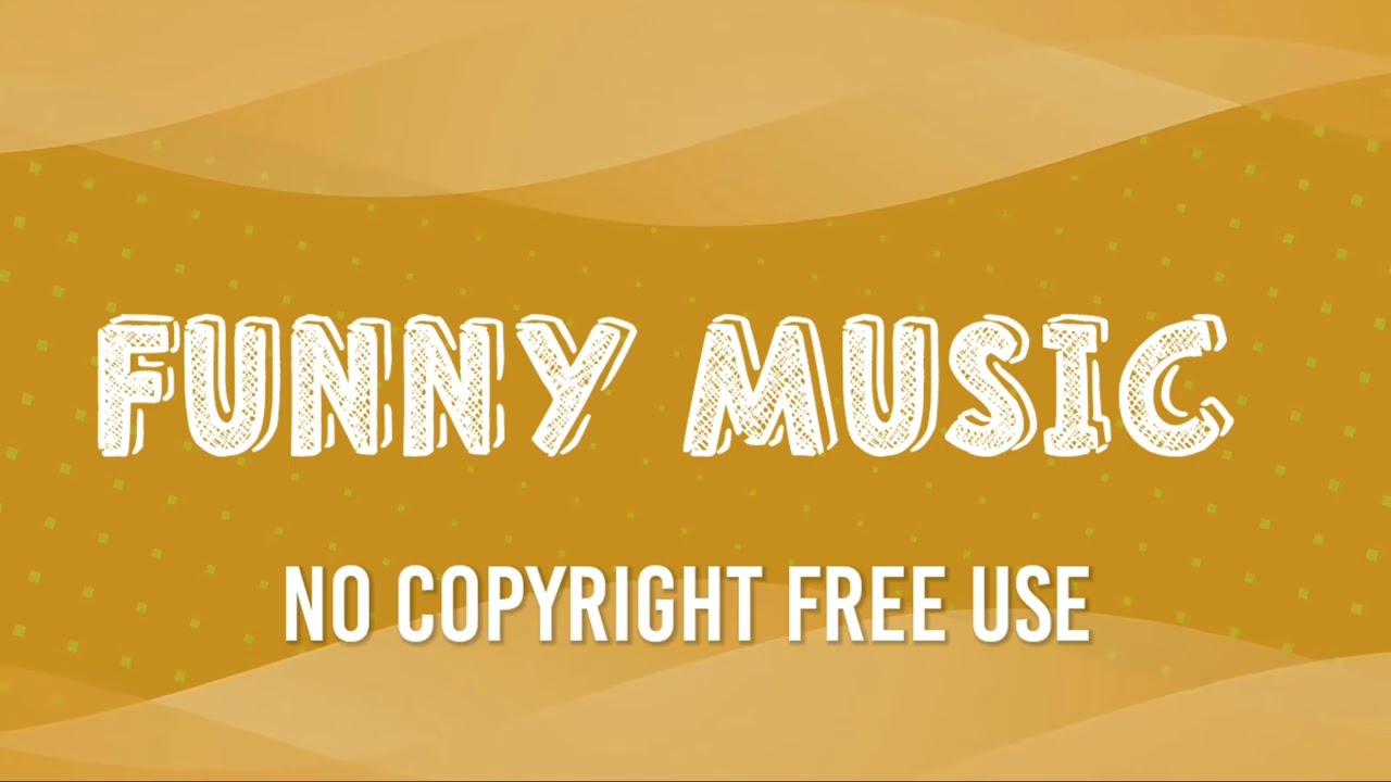 Funny Background Music | Free Comedy Music | Comedy BGM Royalty Free | No Copyright