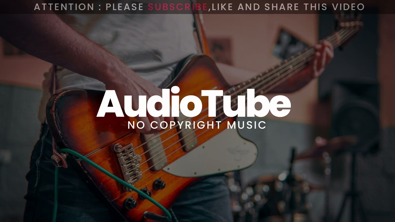 rock and file NO COPYRIGHT MUSIC by AudioTube