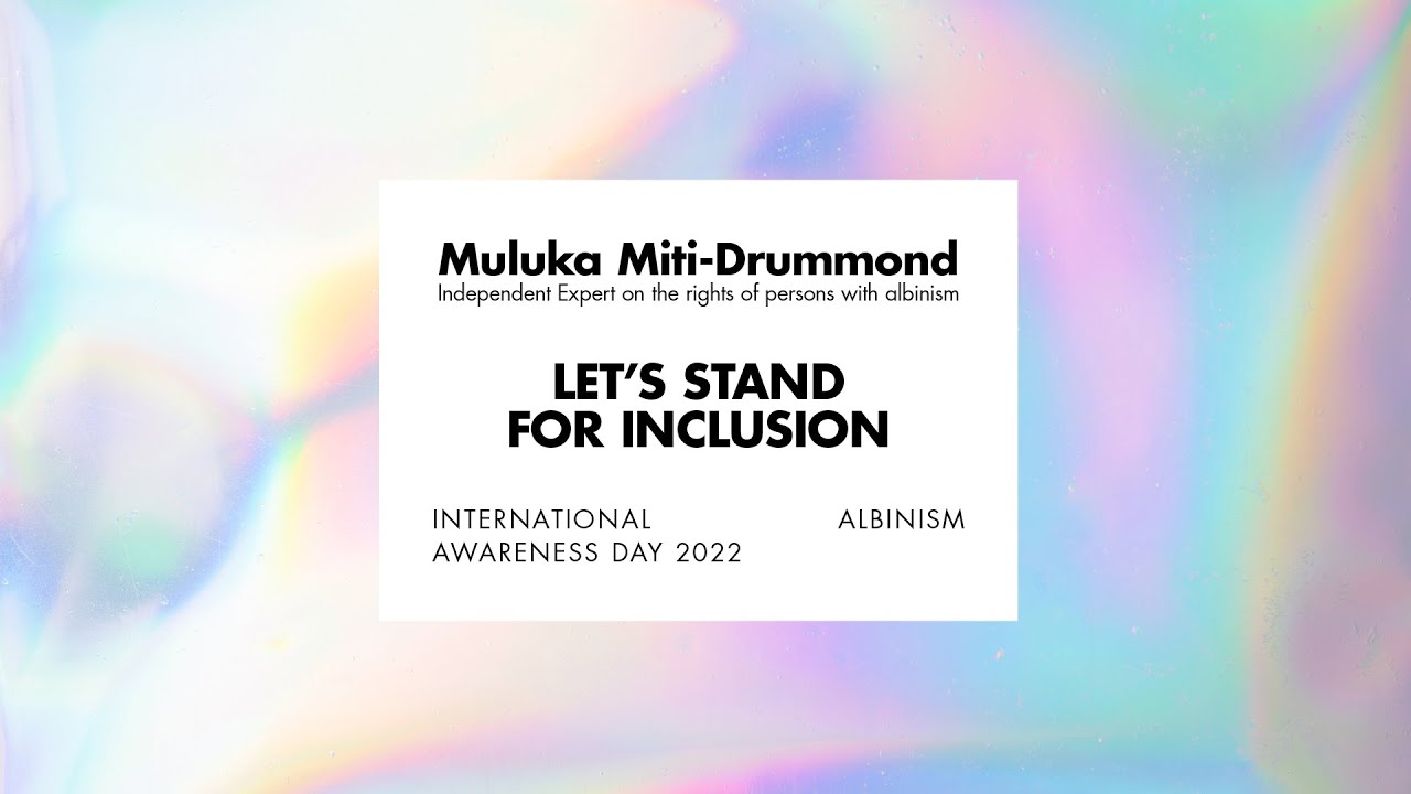 International Albinism Awareness Day - 13 June 2022