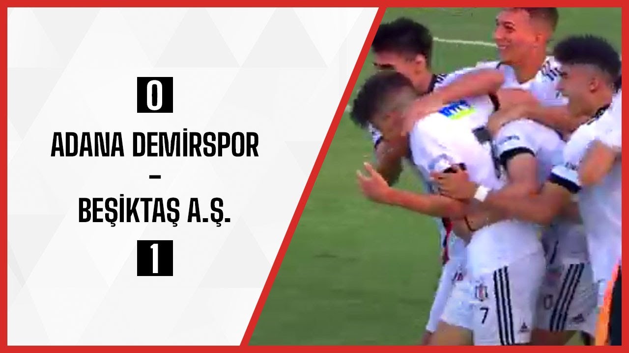 Adana Demirspor 0 - 1 Beşiktaş A.Ş | Elit U17 Gelişim Ligi Yarı Final