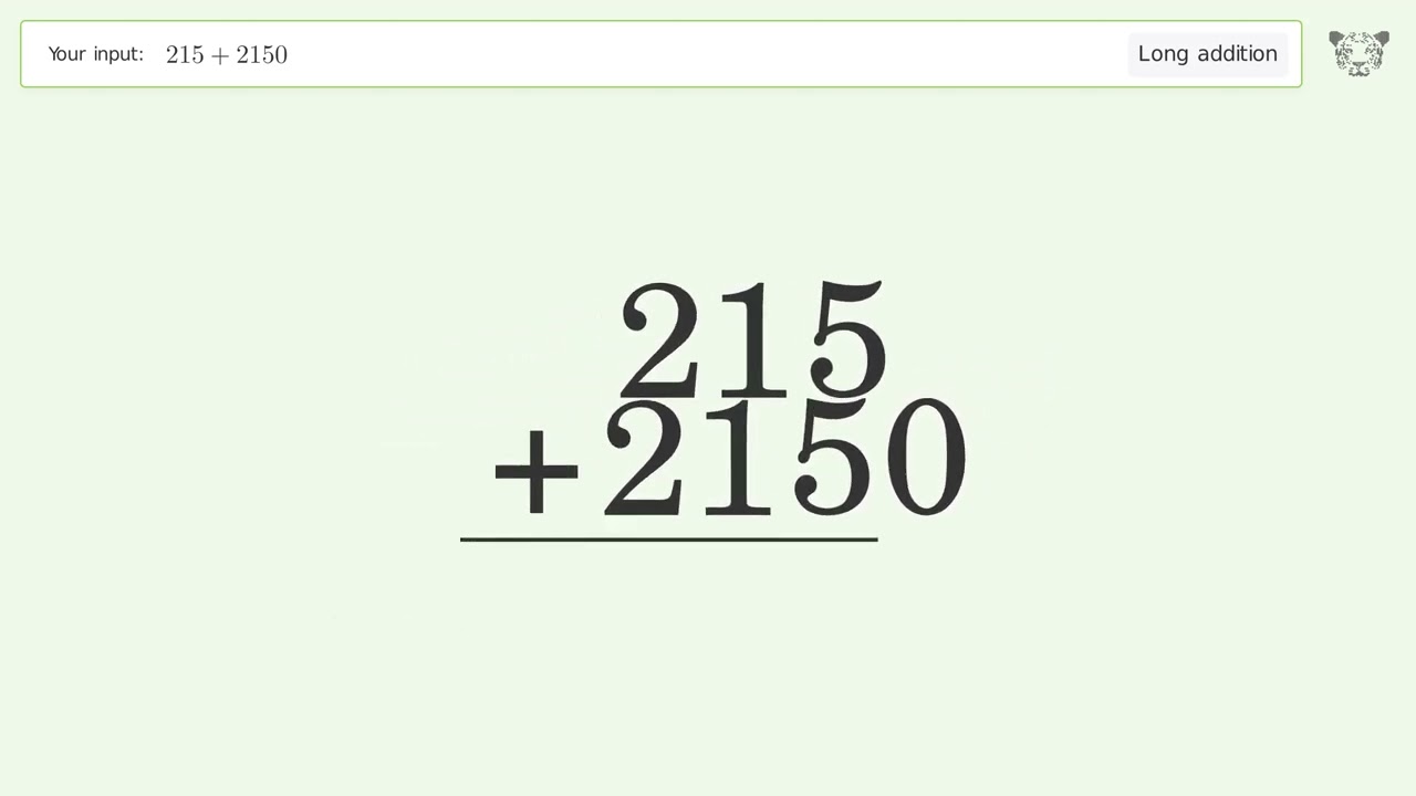 Long Addition Problem 215+2150: Step-by-Step Video Solution | Tiger Algebra