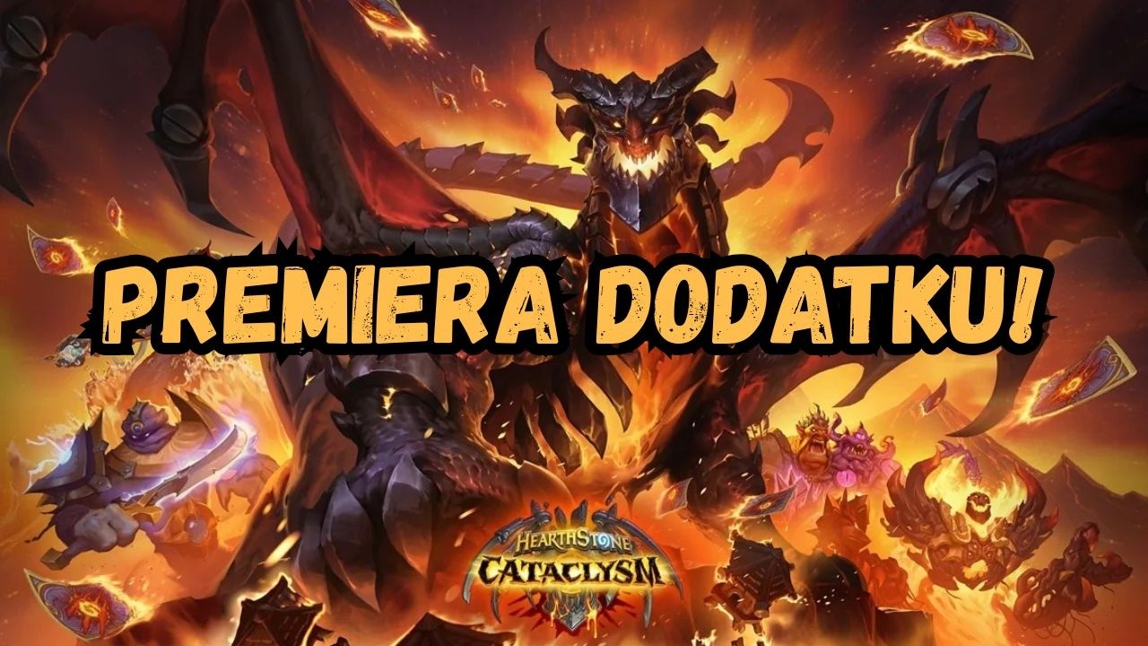 Premiera nowego dodatku! - Kataklizm Hearthstone