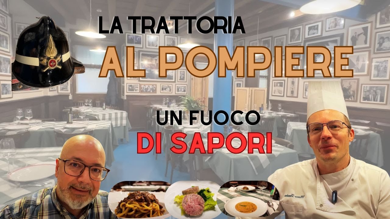 La Trattoria Al Pompiere, un Fuoco di Sapori!