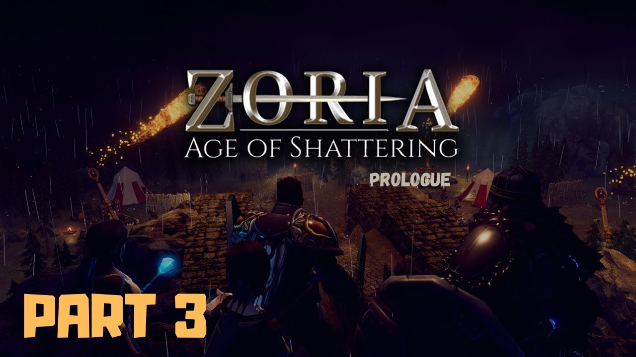 ZORIA AGE OF SHATTERING PROLOGUE Gameplay - Part 3