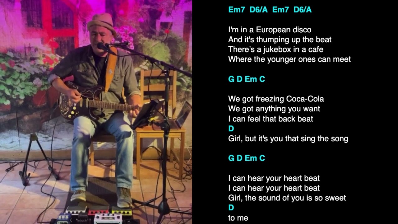 I can hear your heart beat (Chris Rea) - One Man Band / Chords and Lyrics