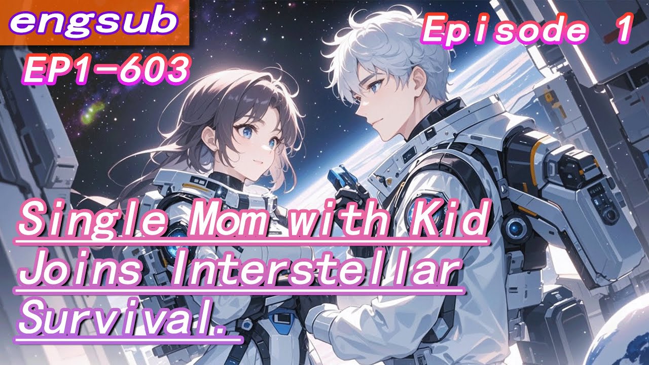1:Single Mom with Kid Joins Interstellar Survival,Live-Streamed Counterkill Shocks the WholeInternet