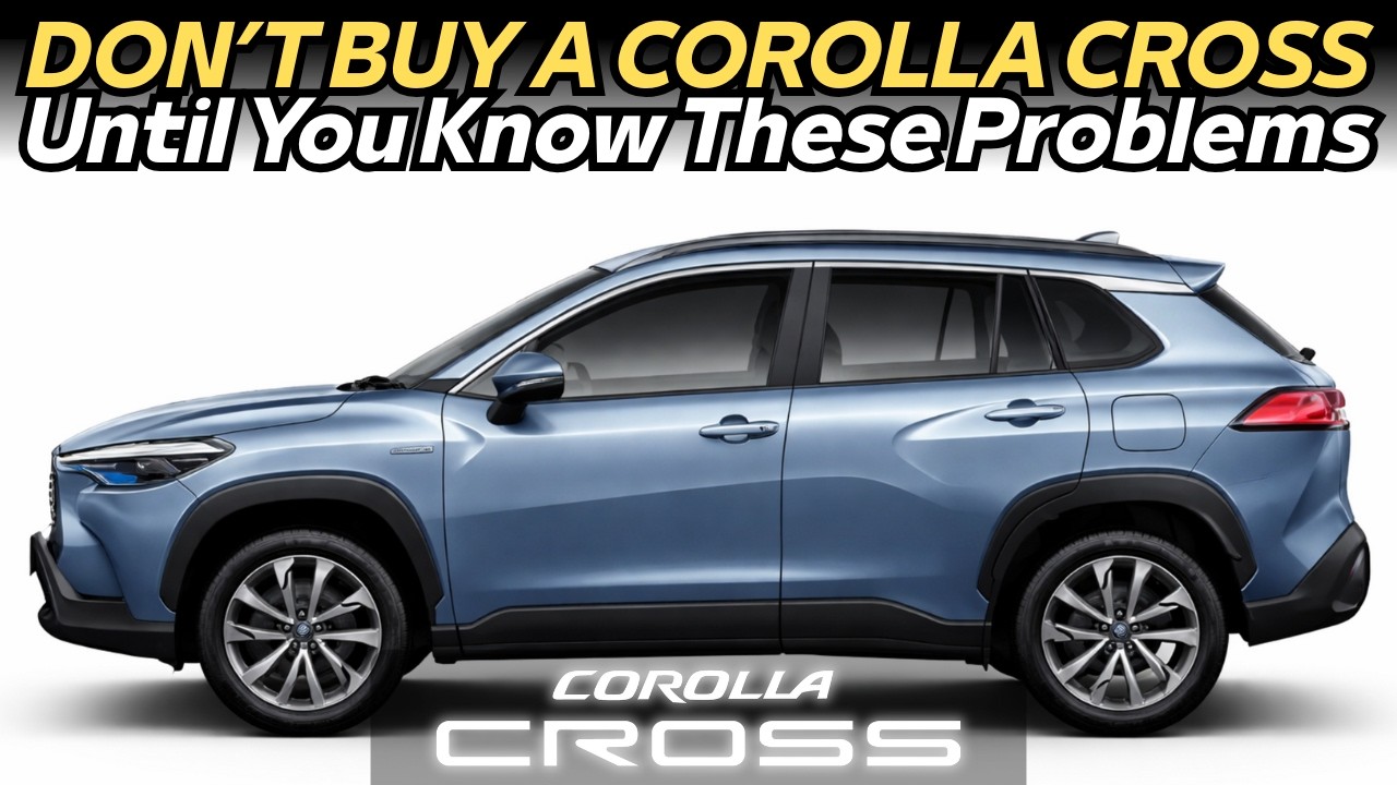 Don’t Buy a Corolla Cross Until You Know These Problems