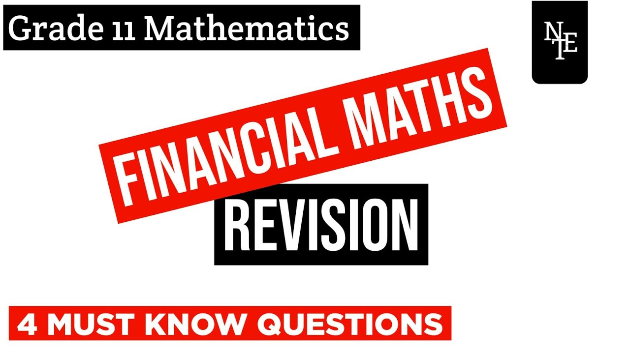 Grade 11 Financial Maths Revision Questions (DBE\NSC Maths\CAPS) | NTE