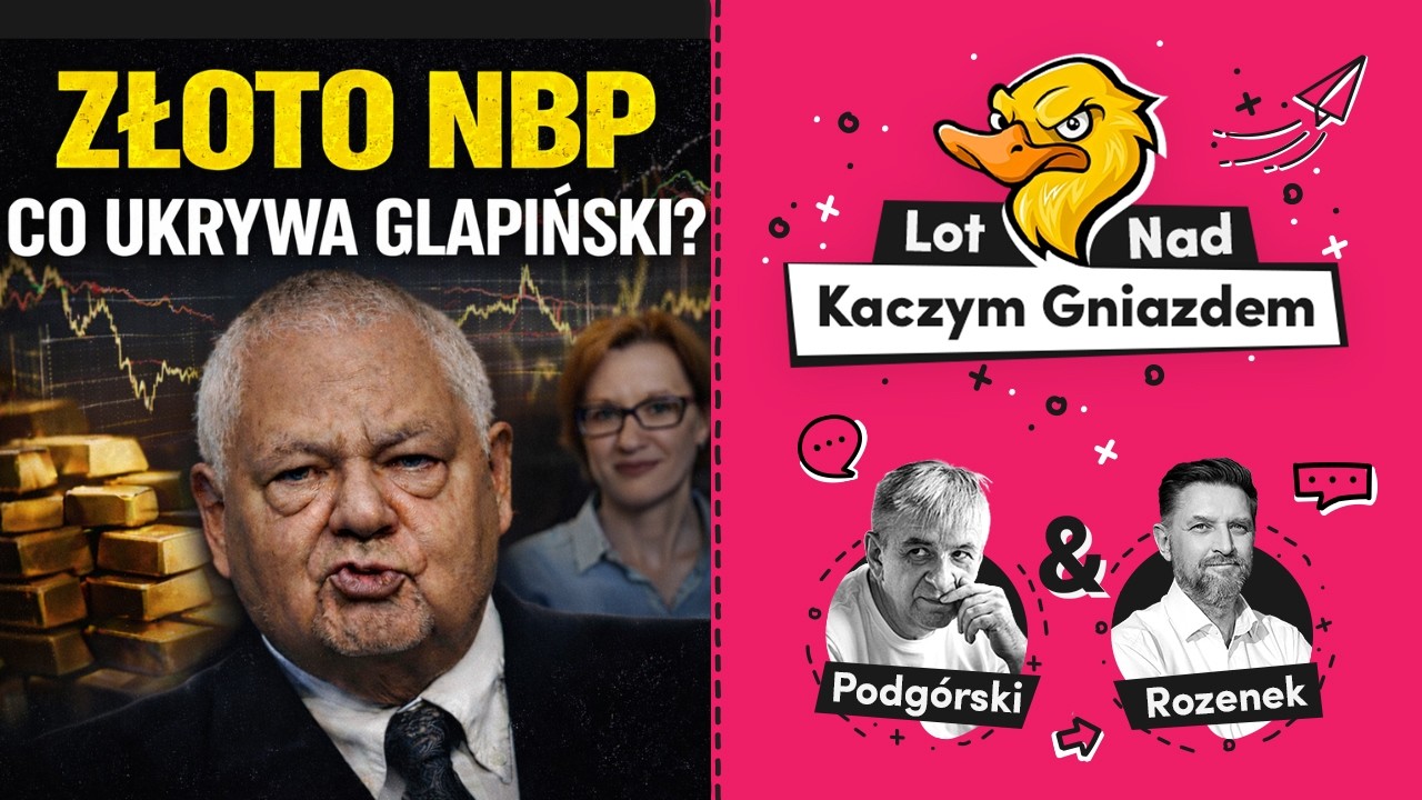 ZŁOTO NBP - CO UKRYWA GLAPIŃSKI? NAWROCKI NIE ZAWETOWAŁ PIENIĘDZY, ZAWETOWAŁ NASZĄ PRZYSZŁOŚĆ