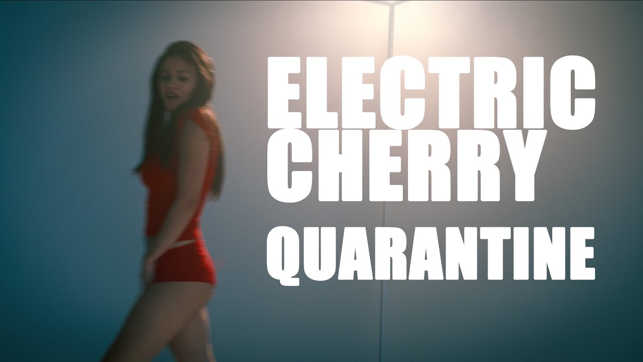 ELECTRIC CHERRY - Quarantine [Official Music Video]