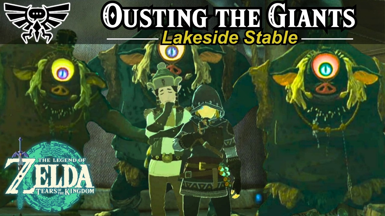Ousting the Giants Side Quest | Zelda, Tears of the Kingdom Guide