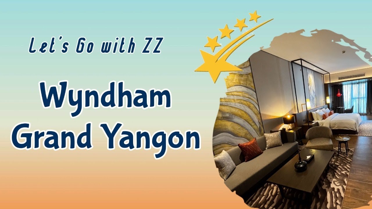 Wyndham Grand Yangon Hotel_5 star hotel in Yangon for your staycation