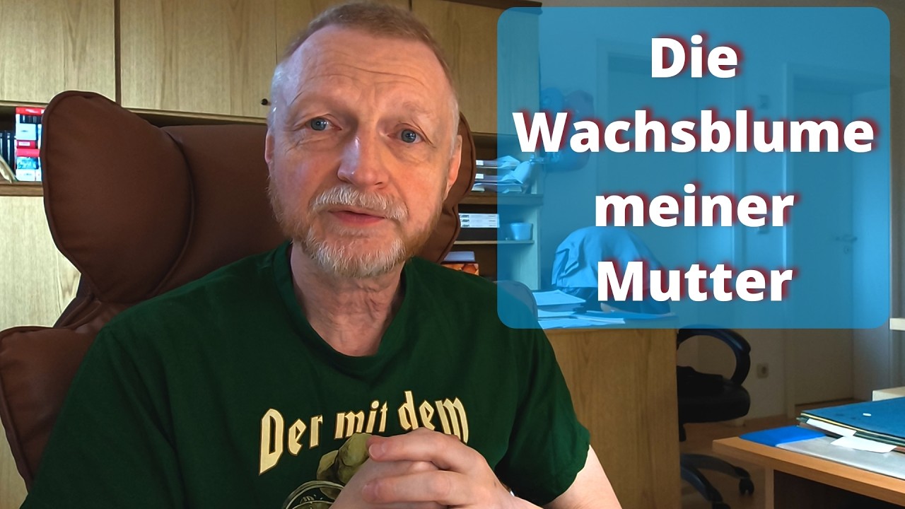 Die Wachsblume meiner Mutter