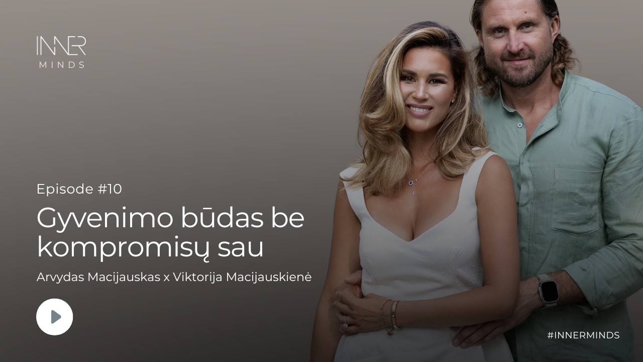 Arvydas Macijauskas l Gyvenimo būdas be kompromisų sau