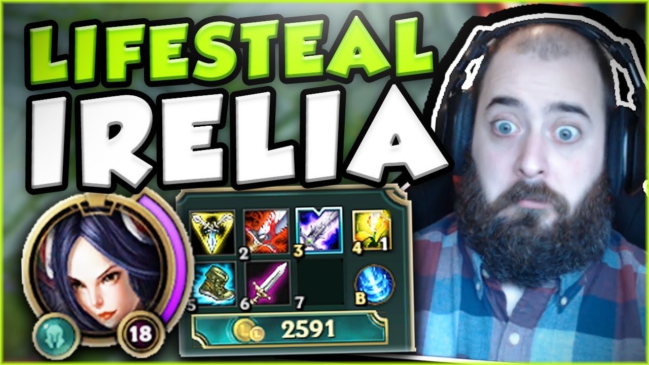 HOW OPPRESSIVE CAN FULL LIFESTEAL BE ON IRELIA? NEW OP IRELIA TOP BUILD SEASON 7! League of Legends