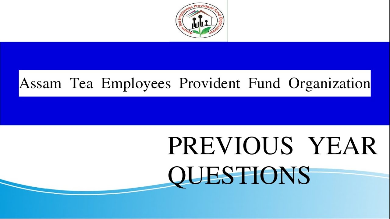 Previous year Assam Tea Employees Provident Fund Organization exam solved paper| ATEPFO 2021